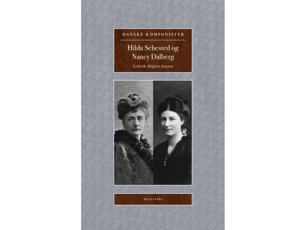 Hilda Sehested og Nancy Dalberg | Lisbeth Ahlgren Jensen | Kieli: Tanska