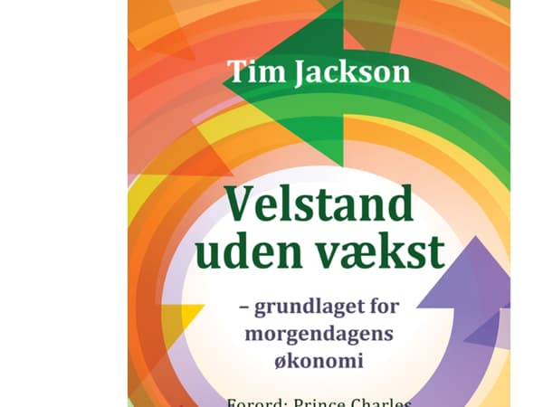Hyvinvointi ilman kasvua | Tim Jackson | Kieli: Tanska