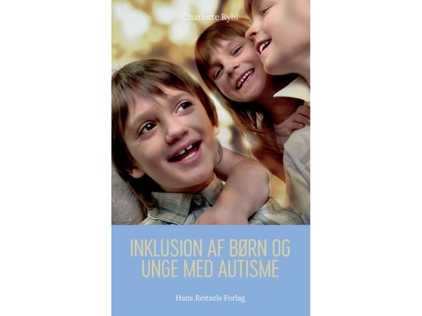 Autististen lasten ja nuorten osallisuus | Charlotte Ryhl | Kieli: Tanska