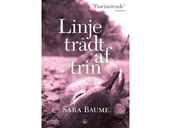 Linje trådt af trin | Sara Baume | Språk: Danska