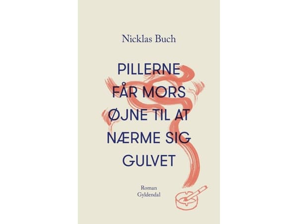 Pillerit saavat äidin silmät lähestymään lattiaa. | Nicklas Buch | Kieli: Tanska