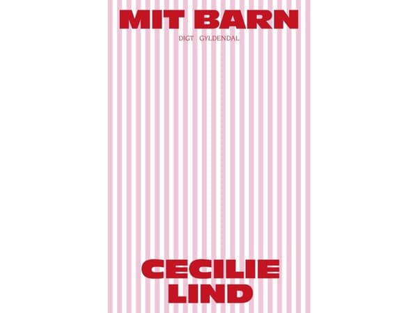 Mitt barn | Cecilie Lind | Språk: Danska