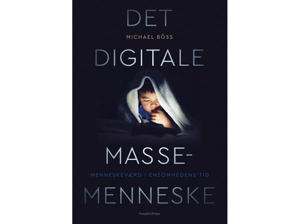 Det digitale massemenneske | Michael Böss | Kieli: Tanska