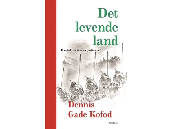 Det levande landet | Dennis Gade Kofod | Språk: Danska