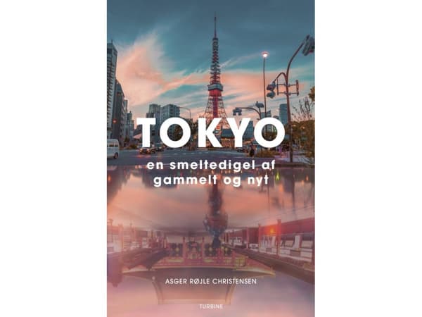 Tokio | Asger Røjle Christensen | Kieli: Tanska