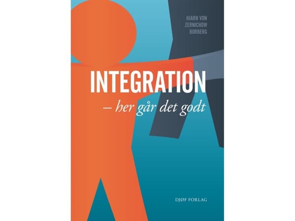 Integration - her går det godt | Hjarn Von Zernichow Borberg | Språk: Danska