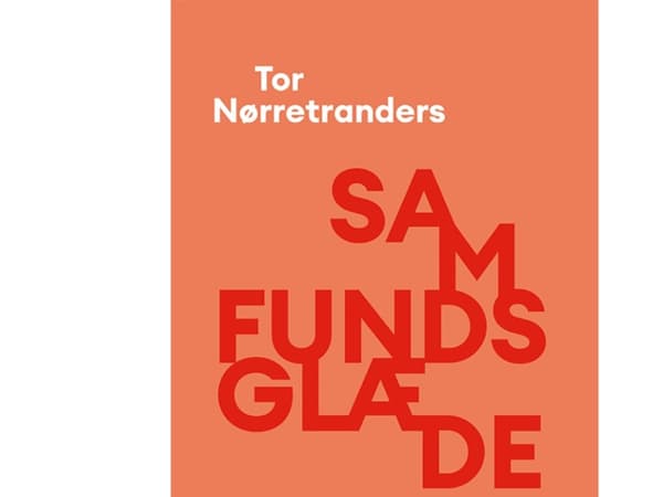 Samhällets glädje | Tor Nørretranders | Språk: Danska