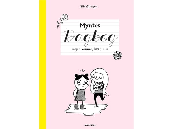 Mynten päiväkirja 1 - Ei ystäviä, mitä nyt? | StineStregen | Kieli: Tanska