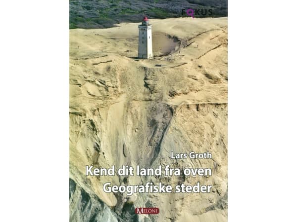 Tunne maasi ylhäältä käsin! | Lars Groth | Kieli: Tanska
