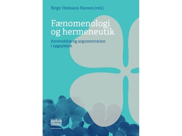 Fenomenologia ja hermeneutiikka | Birgit Heimann Hansen (toim.) | Kieli: Tanska