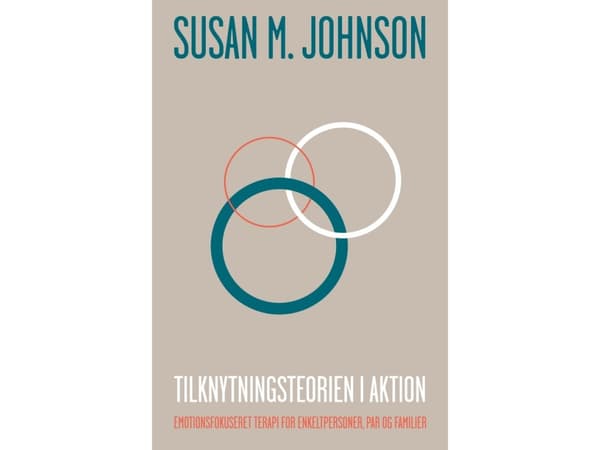 Tilknytningsteorien i aktion | Susan M. Johnson | Kieli: Tanska
