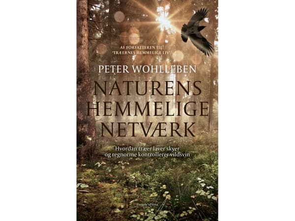 Naturens hemliga nätverk | Peter Wohlleben | Språk: Danska