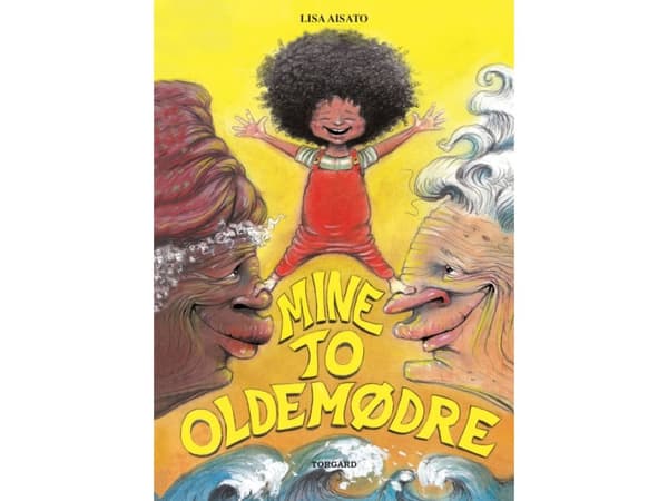 Mine to oldemødre | Lisa Aisato | Kieli: Tanska