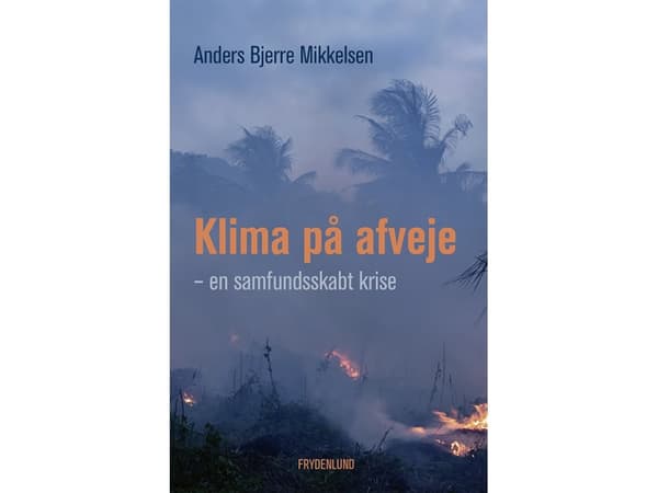 Klima på afveje | Anders Bjerre Mikkelsen | Kieli: Tanska