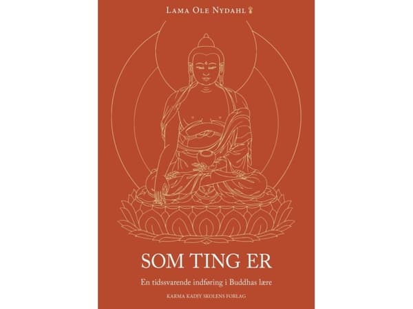 Som ting er | Lama Ole Nydahl | Kieli: Tanska