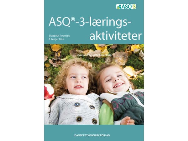 ASQ-3 læringsaktiviteter | Elizabeth Twombly, Ginger Fink | Kieli: Tanska