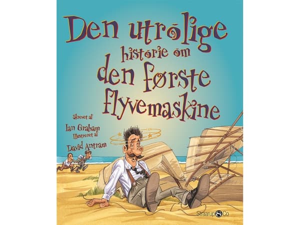 Den utrolige historie om den første flyvemaskine | Ian Graham | Språk: Danska