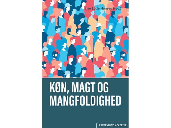 Sukupuoli, valta ja monimuotoisuus | Lise Lotte Hansen (toim.) | Kieli: Tanska
