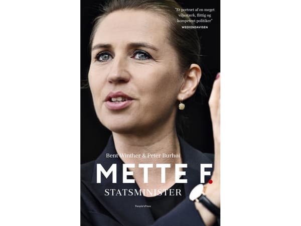 Mette F. - Statsminister | Bent Winther og Peter Burhøi | Kieli: Tanska