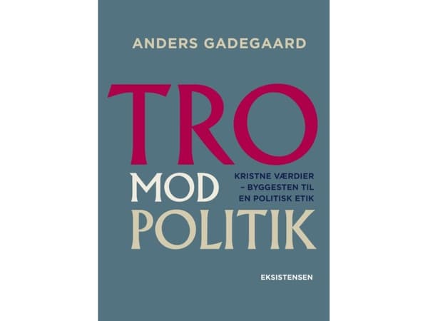 Usko politiikkaa vastaan | Anders Gadegaard | Kieli: Tanska