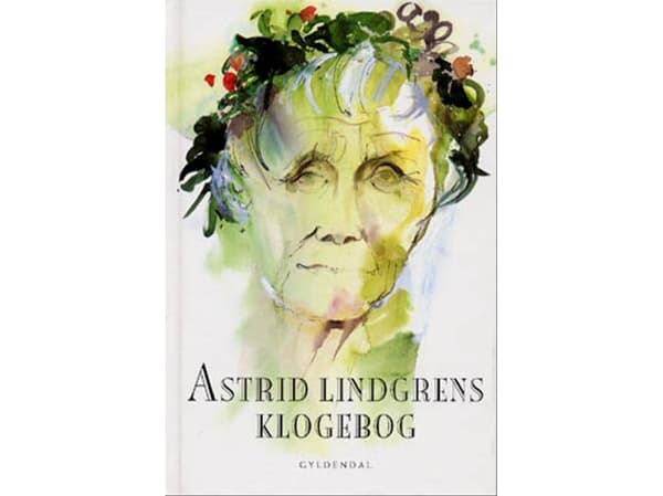 Astrid Lindgrens visdomsbok | Astrid Lindgren; Margareta Strömstedt | Språk: Dansk