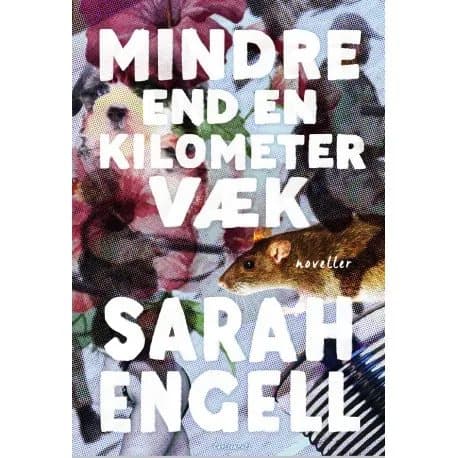 Alle kilometrin päässä | Sarah Engell | Kieli: Tanska