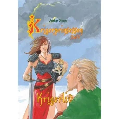 Krigarprinsessan, del 4. Krigarliv | Josefine Ottesen | Språk: Danska