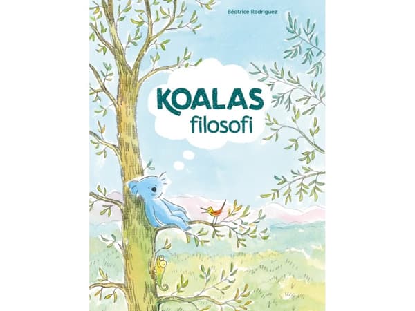 Koalas filosofi | Béatrice Rodriguez | Kieli: Tanska
