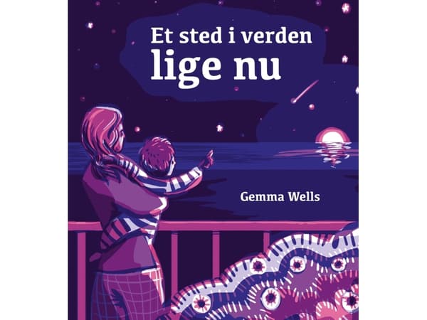 Jossain päin maailmaa juuri nyt | Gemma Wells | Kieli: Tanska