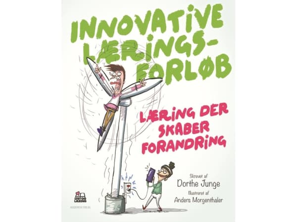 Innovatiiviset oppimisprosessit | Dorthe Junge | Kieli: Tanska