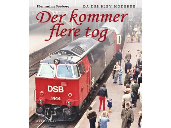 Det kommer att finnas fler tåg | Flemming Søeborg | Språk: Danska