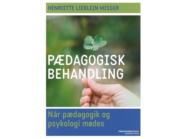 Koulutuksellinen hoito | Henriette Lieblein Misser | Kieli: Tanska