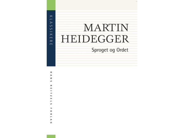 Sproget og Ordet | Martin Heidegger | Kieli: Tanska