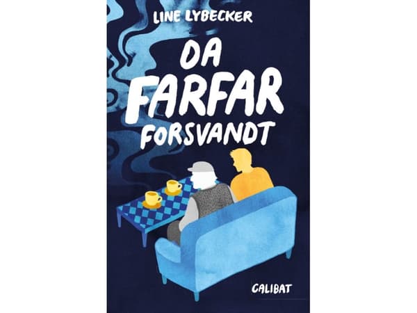 Kun isoisä katosi | Line Lybecker | Kieli: Tanska