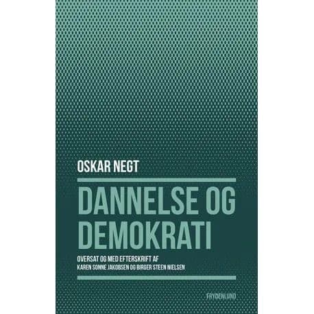 Koulutus ja demokratia | Oskar Negt | Kieli: Tanska