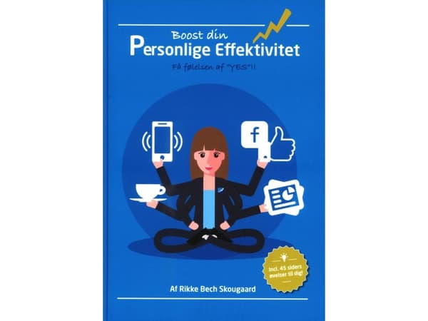 Tehosta henkilökohtaista tehokkuutta | Rikke Bech Skougaard | Kieli: Tanska