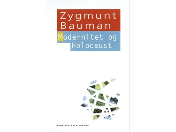 Moderniteetti ja holokausti | Zygmunt Bauman | Kieli: Tanska