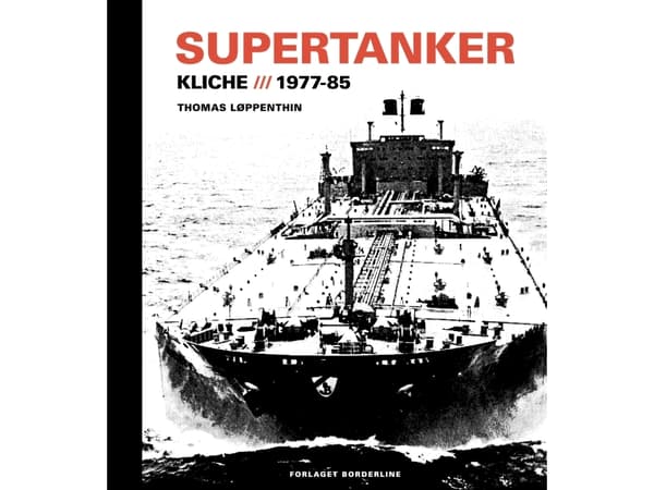 Supertankkeri - Kliché, 1977-85 | Thomas Løppenthin | Kieli: Tanska