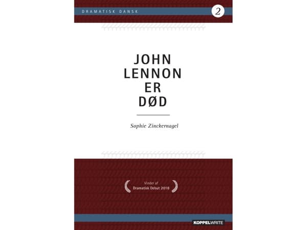 John Lennon on kuollut | Sophie Zinckernagel | Kieli: Tanska