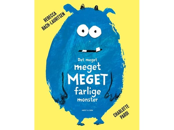 Det meget meget MEGET farlige monster | Rebecca Bach-Lauritsen | Kieli: Tanska
