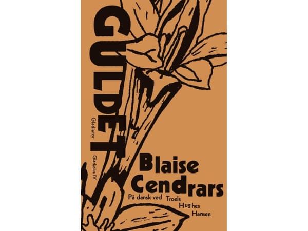 Guldet | Blaise Cendrars | Språk: Danska