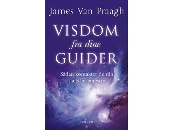 Oppaiden viisaus | James Van Praagh | Kieli: Tanska