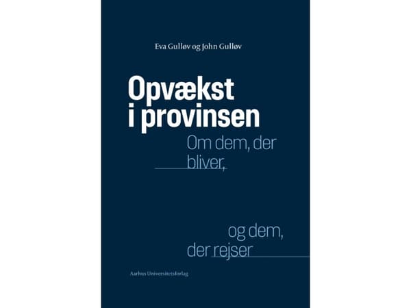 Varttuminen maakunnassa | Eva Gulløv ja John Gylløv | Eva Gulløv ja John Gylløv | Kieli: Tanska