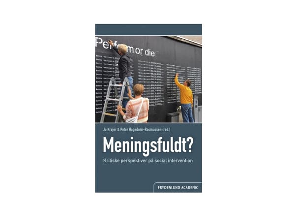 Meaningful? | Jo Krøyer ja Peter Hagedorn-Rasmussen (toim.) | Kieli: Tanska