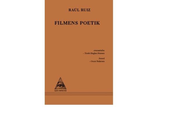 Elokuvan poetiikka | Raúl ruiz | Kieli: Tanska