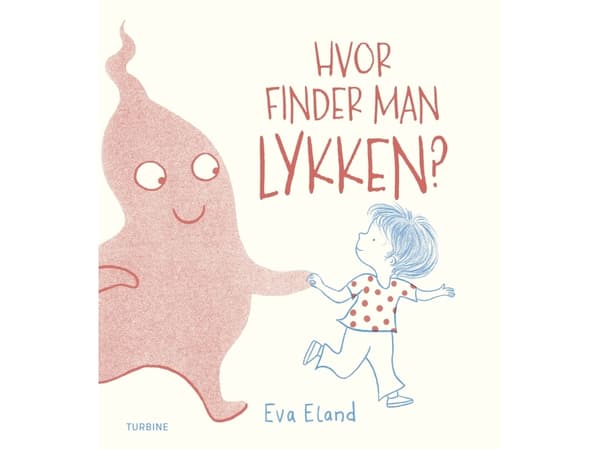 Hvor finder man Lykken? | Eva Eland | Kieli: Tanska