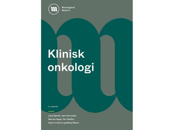 Klinisk onkologi | Lena Specht;Jørn Herrstedt;Morten Høyer;Per Pfeiffer;Hans Henrik Storm;Mikael Rørth | Kieli: Tanska