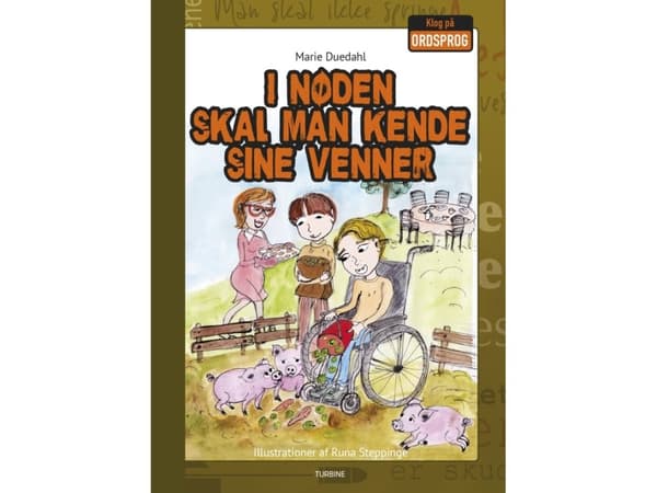 I nøden skal man kende sine venner | Marie Duedahl | Språk: Dansk