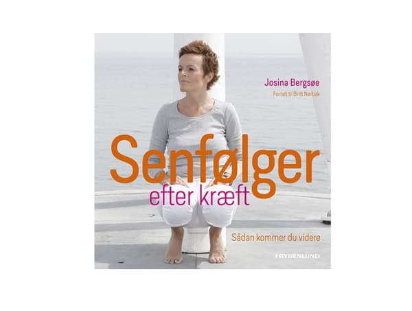 Myöhäisvaikutukset syövän jälkeen | Josina W. Bergsøe - kertoi Britt Nørbakille | Kieli: Tanska