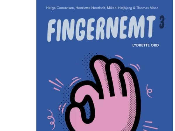 Fingernemt 3, Lydrette ord | Henriette Curreaux Neerholt;Helga Conradsen;Mikael Højbjerg;Thomas Mose | Språk: Danska
